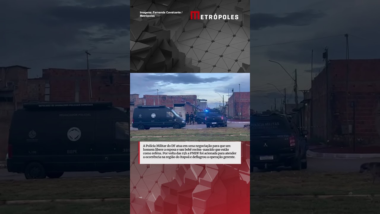 Homem faz esposa e filho recém nascido refém no DF